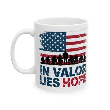 In Valor Lies Hope White Mug, (11oz, 15oz)