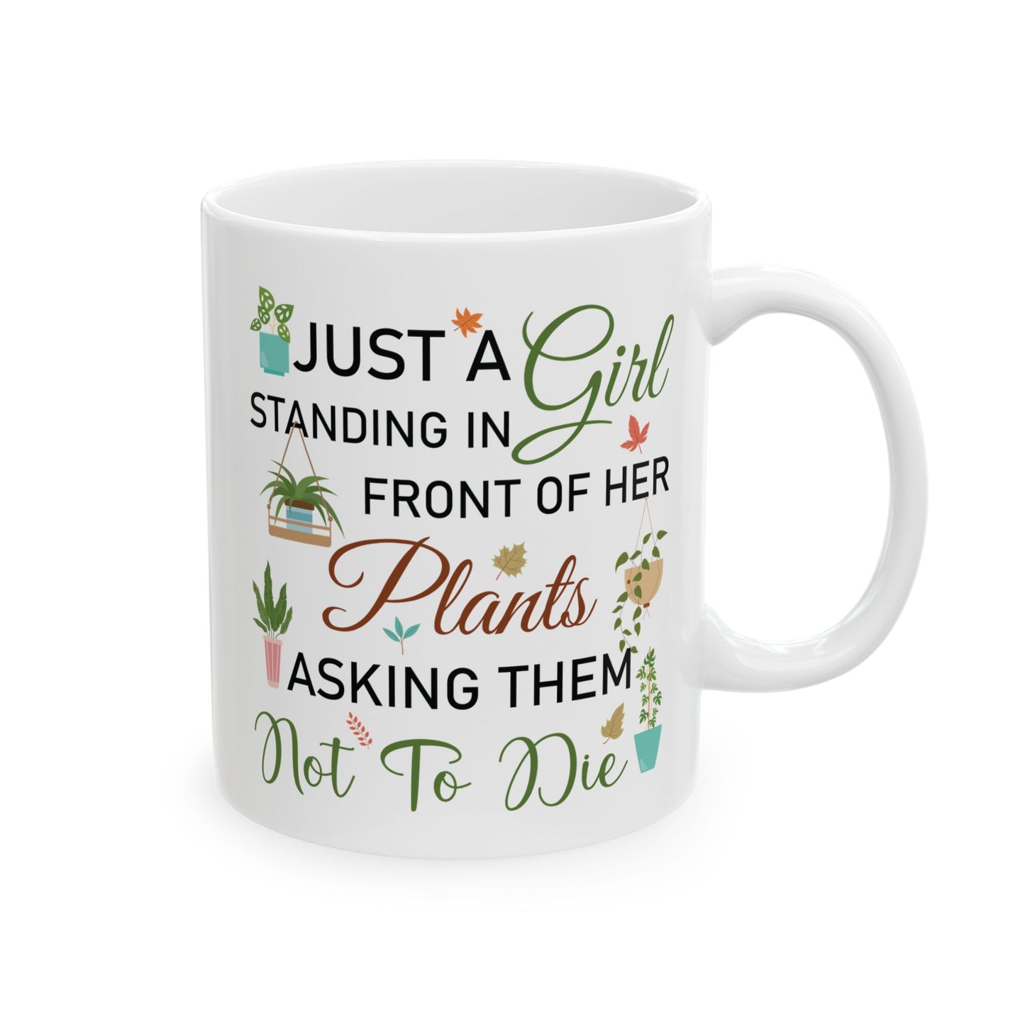 Give a Gift to a Plant Mom – Just a Girl with Her Plants Mug White Ceramic Coffee Cup