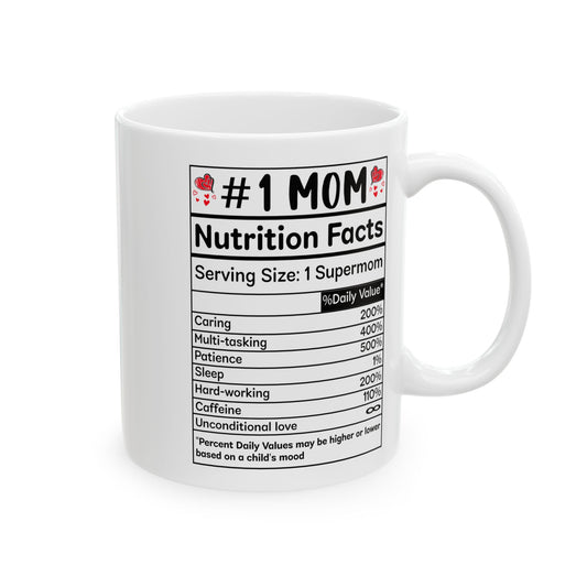 mom nutrition facts White Mug, (11oz, 15oz)