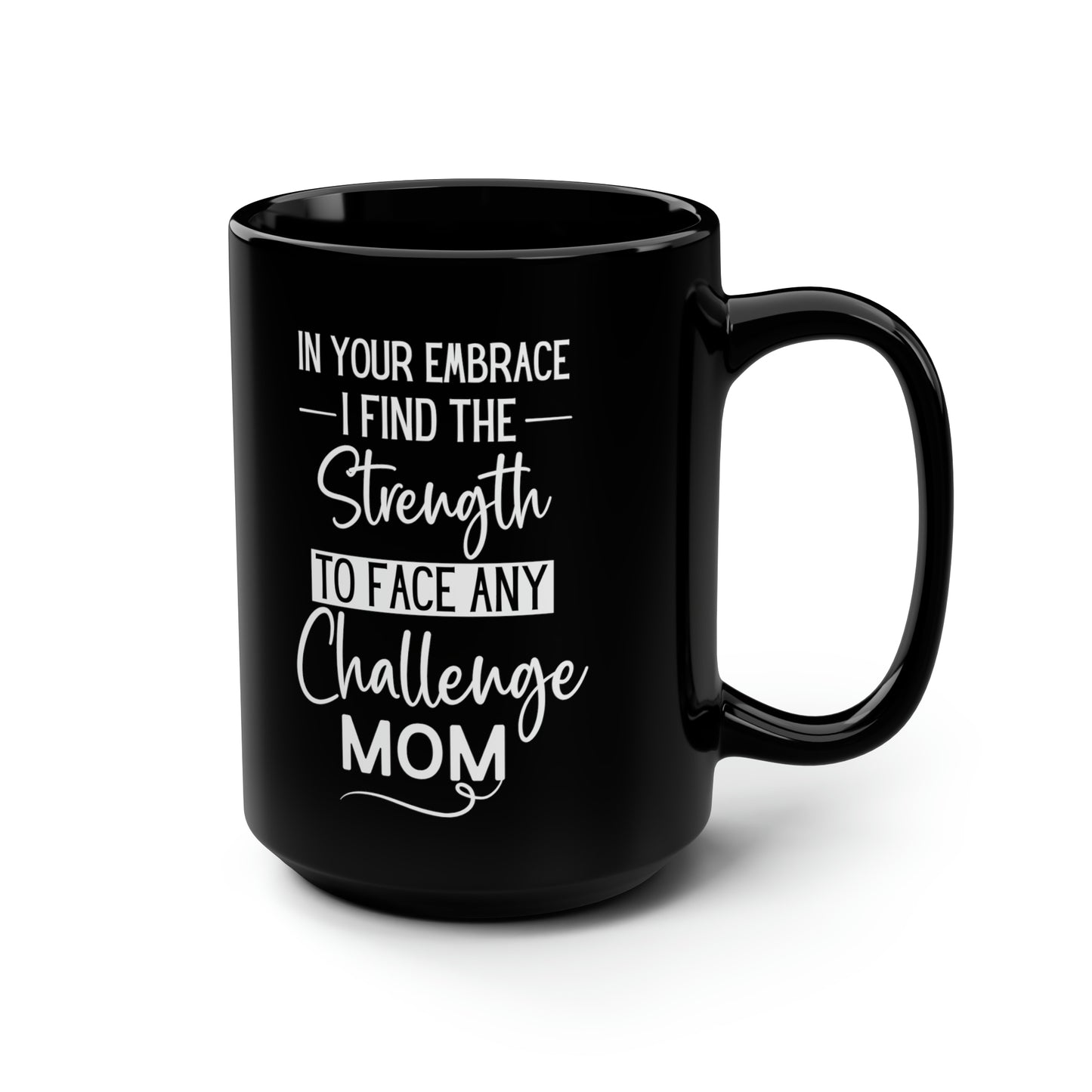 In your embrace 15oz Black Mug