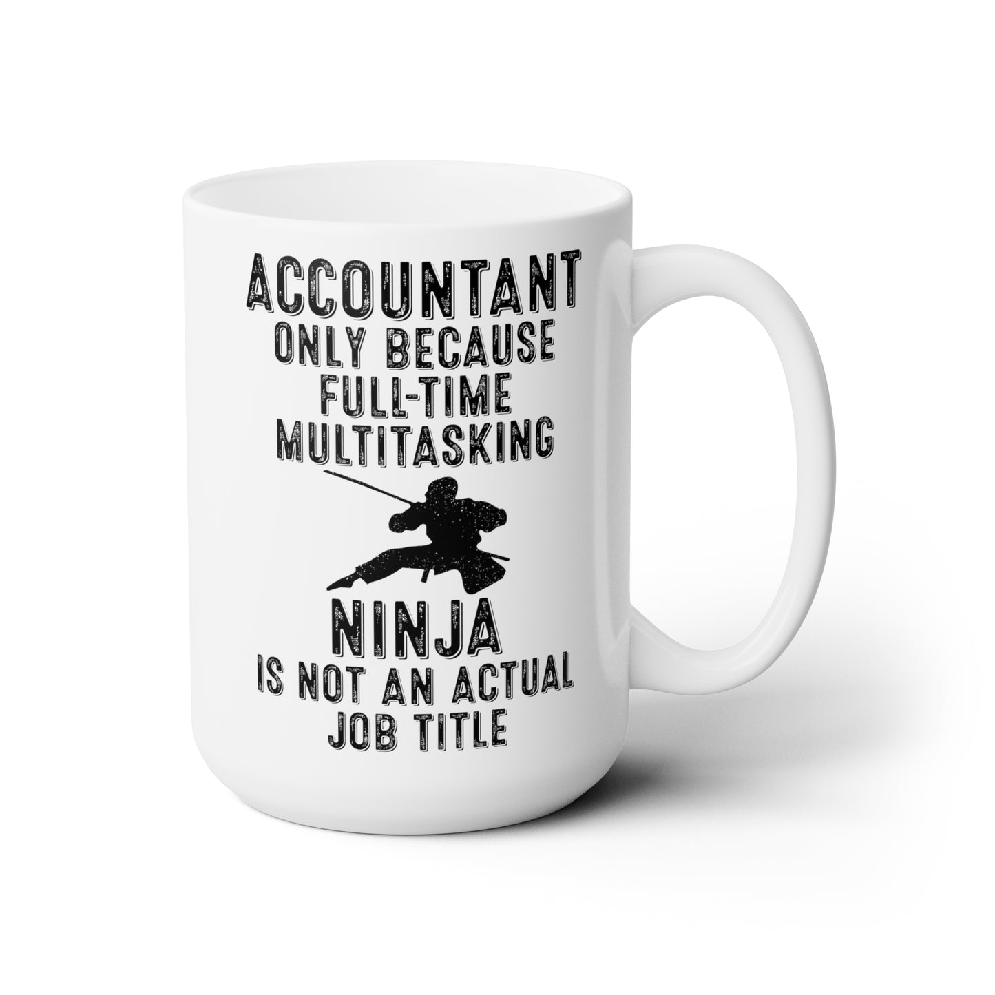 Funny Accountant Ninja Mug – Multitasking Legend Gift for Finance Pros