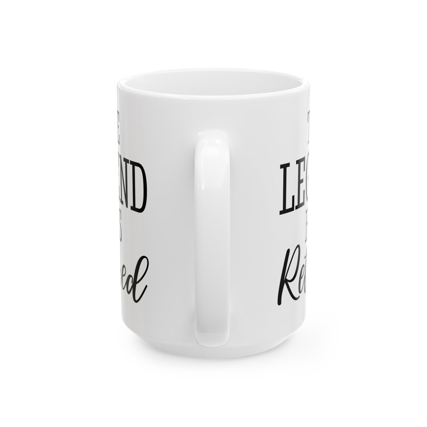 The Legend Has Retired White Mug – Ideal Gift for Retirees