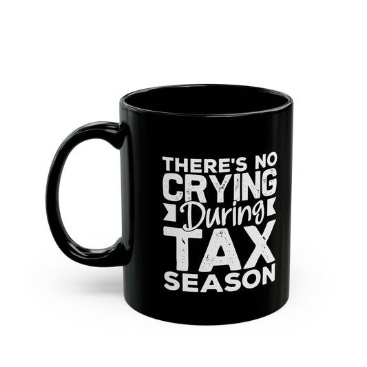 Funny Black Mug for Accountants – Tax Season Coffee Cup