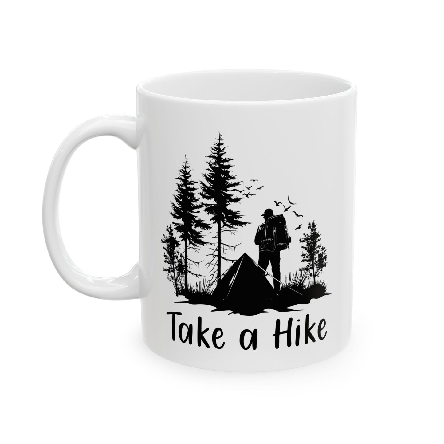 Take a Hike Shirt Ceramic Mug, (11oz, 15oz)