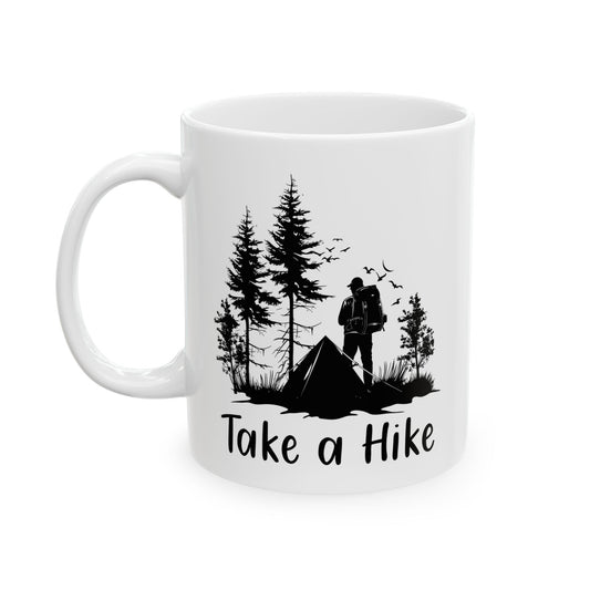 Take a Hike Shirt Ceramic Mug, (11oz, 15oz)