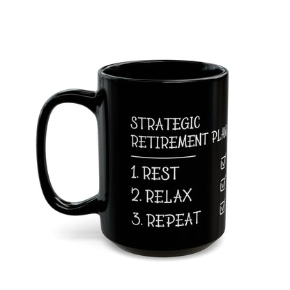 Strategic Retirement Plan Black Mug – Ideal Gift for Retirees