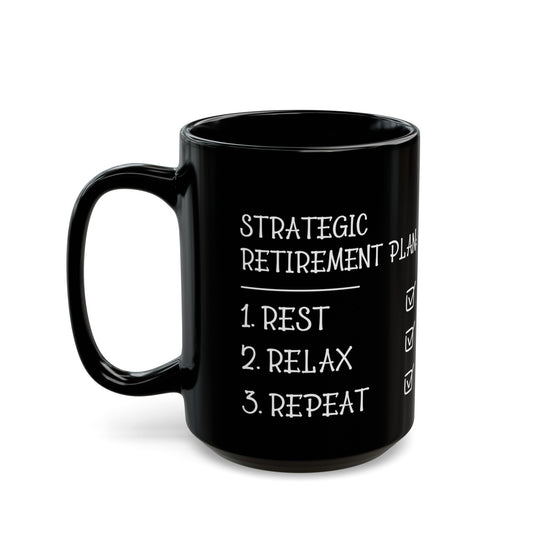 Strategic Retirement Plan Black Mug – Ideal Gift for Retirees