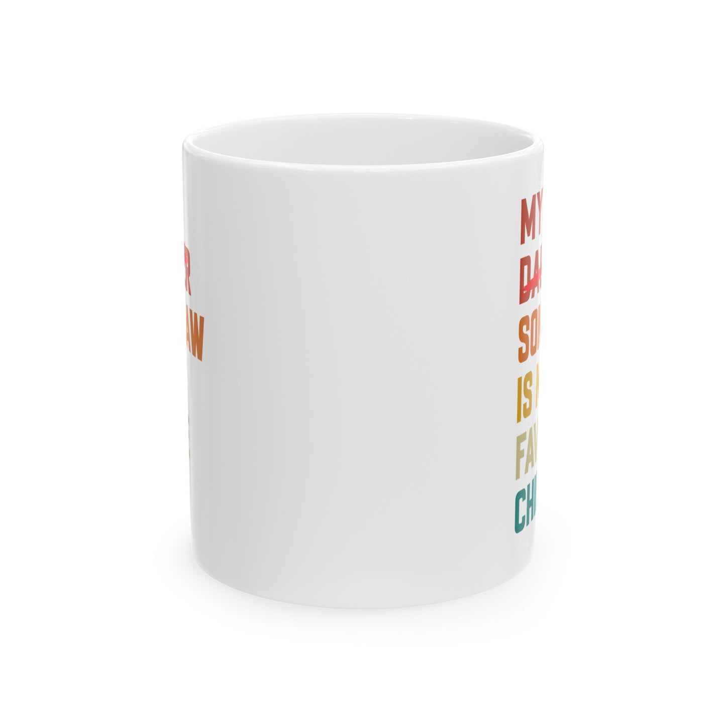 My Son in law White Mug (11oz, 15oz)