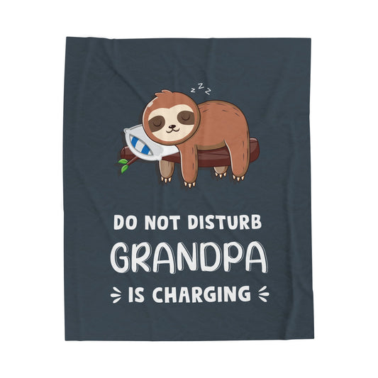 Do Not Disturb Grandpa Is Charging Blanket