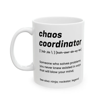 White Chaos Coordinator Definition Mug – Funny Ceramic Coffee Cup Gift for Office Manager, Boss, or Coworker – Bold Minimalist Style