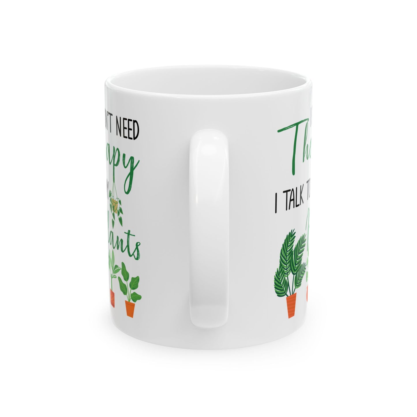 Plant Therapy Mug – Funny White Coffee Cup for Gardeners & Plant Parents