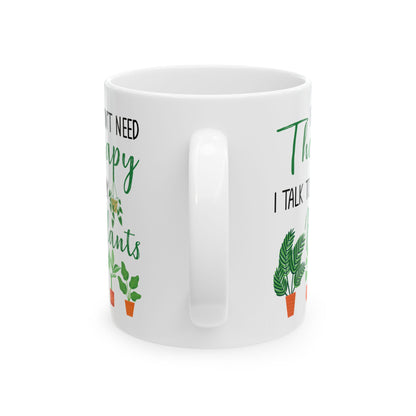 Plant Therapy Mug – Funny White Coffee Cup for Gardeners & Plant Parents