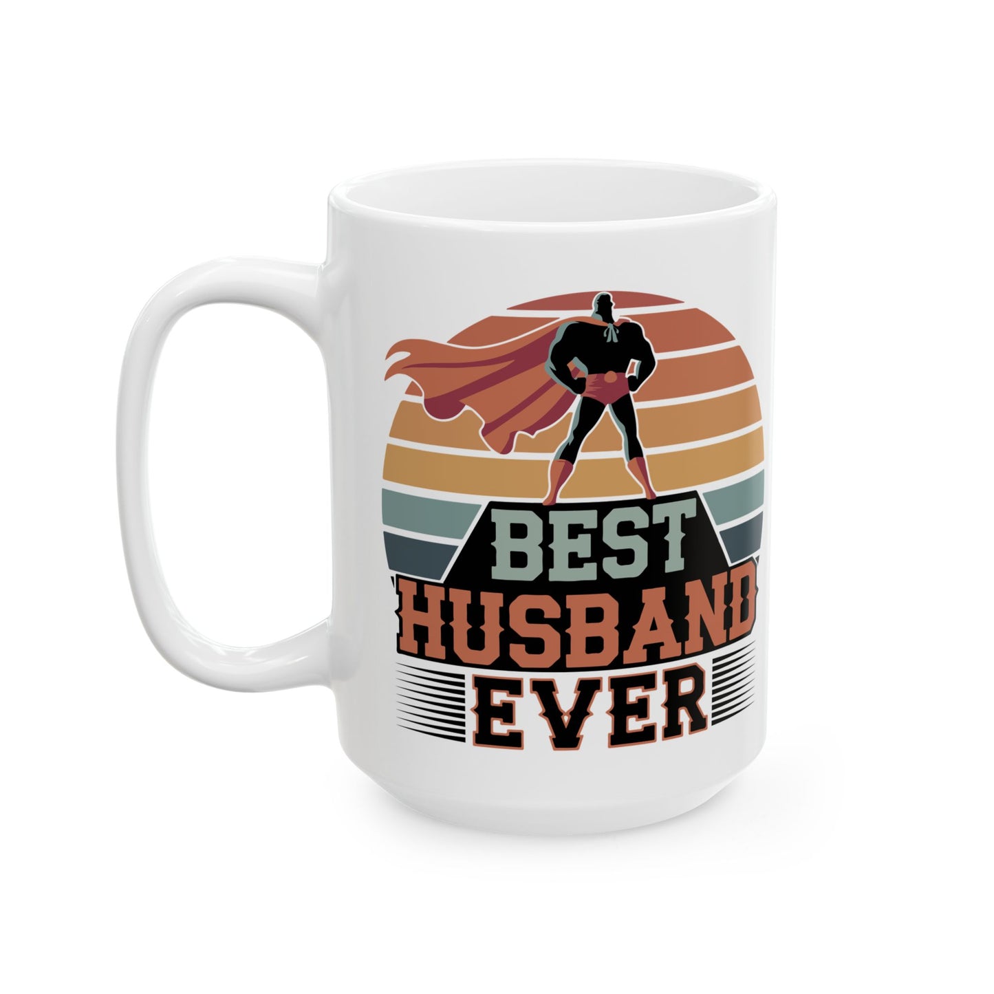 Best Husband Ever White Mug, (11oz, 15oz)