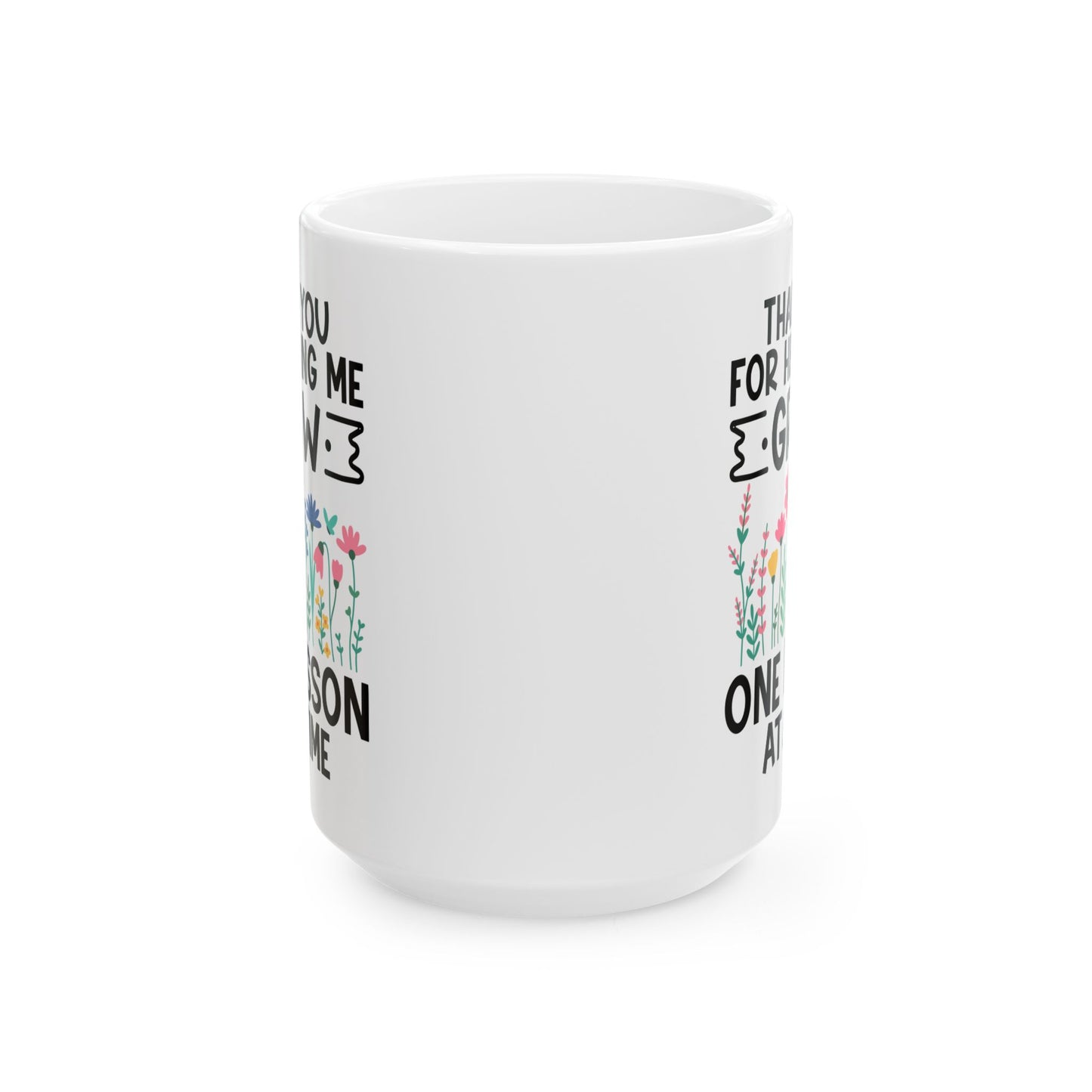 Thank You for Helping Me Grow – One Lesson at a Time White Mug, (11oz, 15oz)