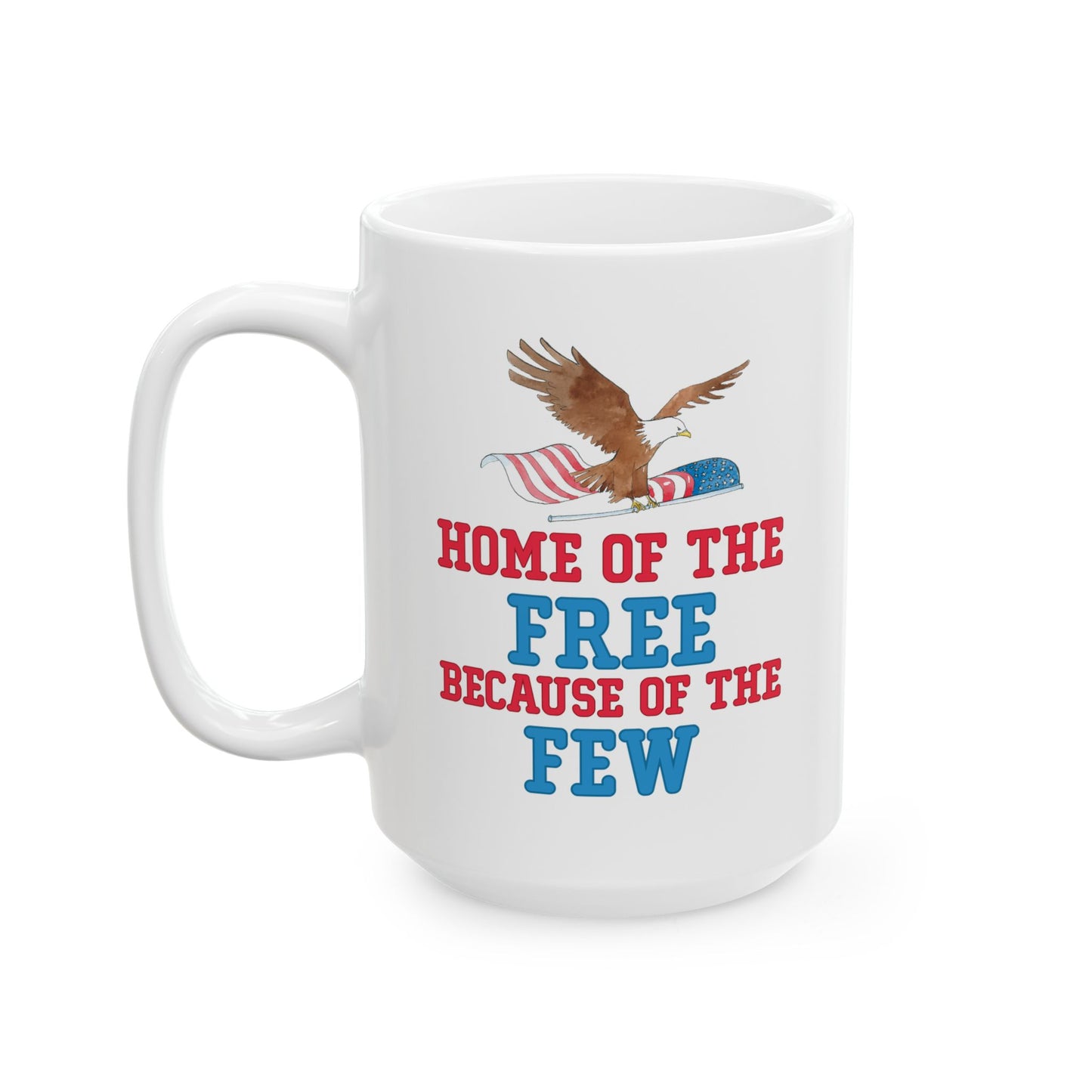 Home of the Free – Because of the Few White Ceramic Patriotic Mug Military Eagle Coffee Cup