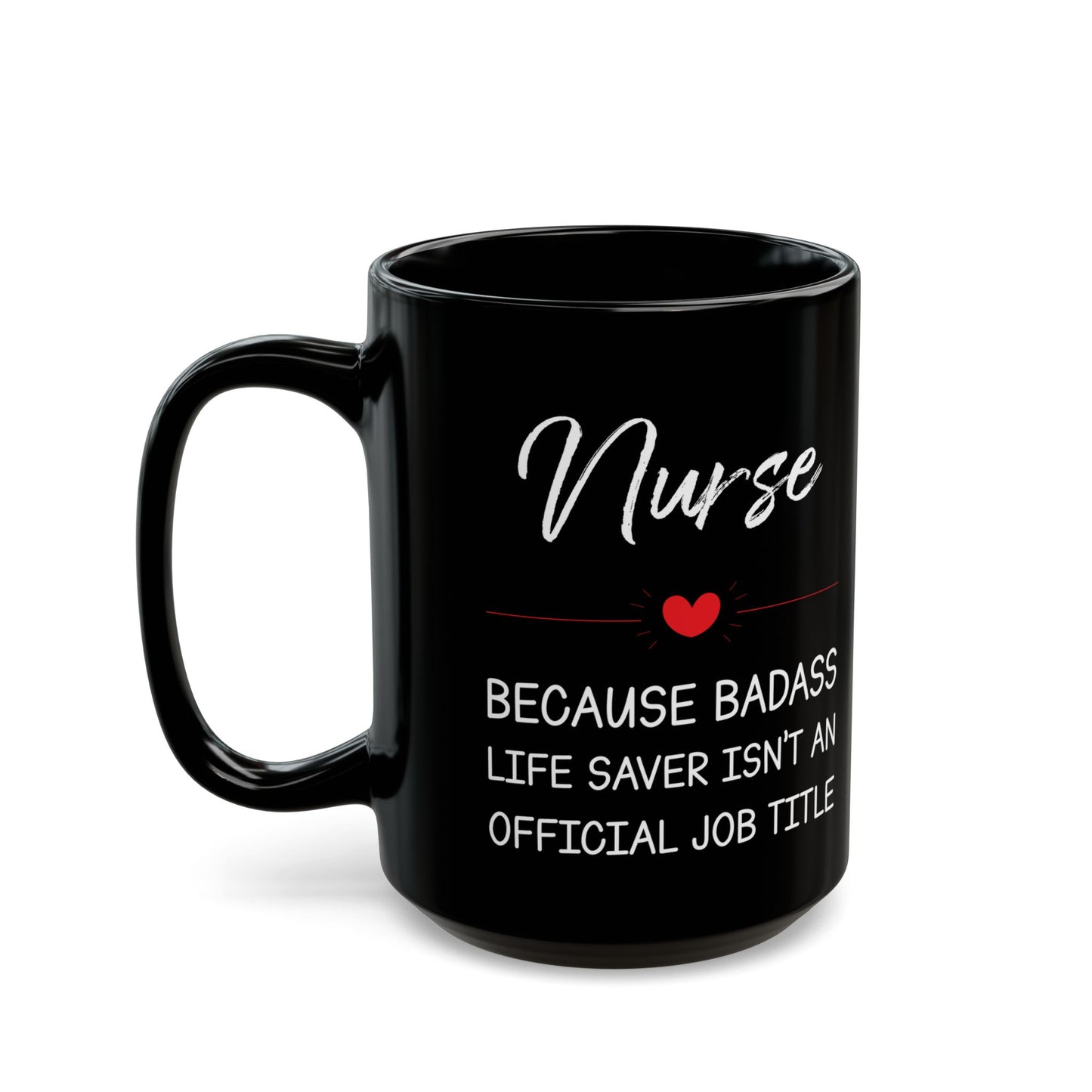 nurse Black Mug (11oz, 15oz)