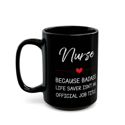 nurse Black Mug (11oz, 15oz)