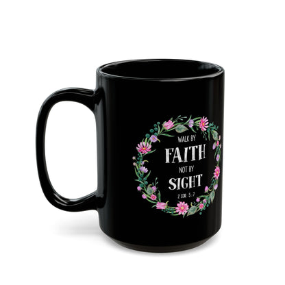 Walk By Faith Not By Sight Black Bible Verse Mug