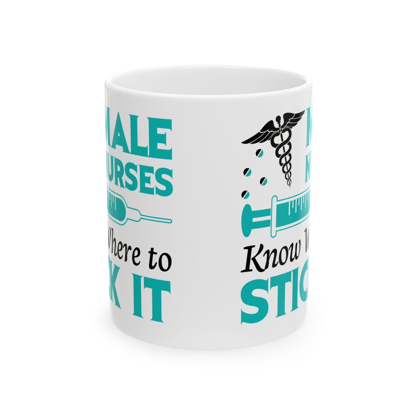 MALE NURSES Know Where 11oz & 15oz  white mug