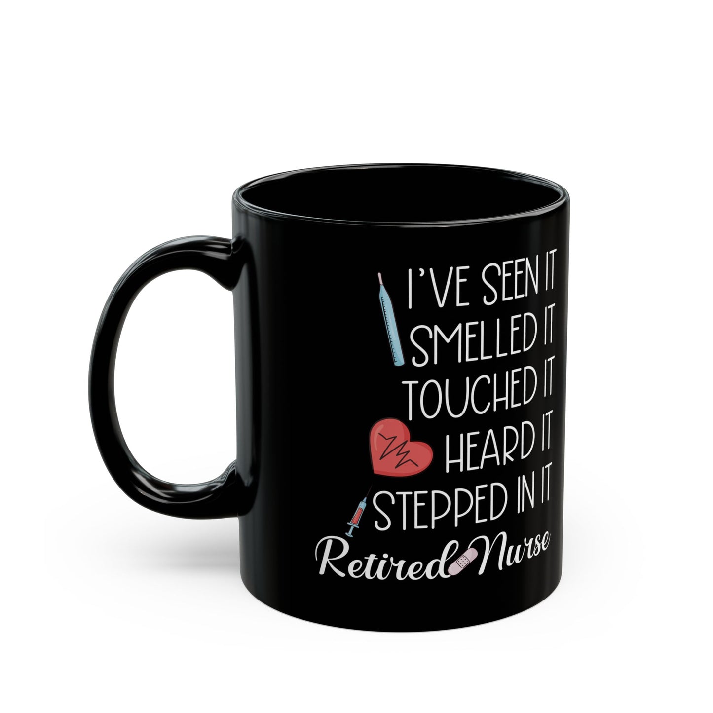 I'VE SEEN IT SMELLED 11oz & 15oz Black mug