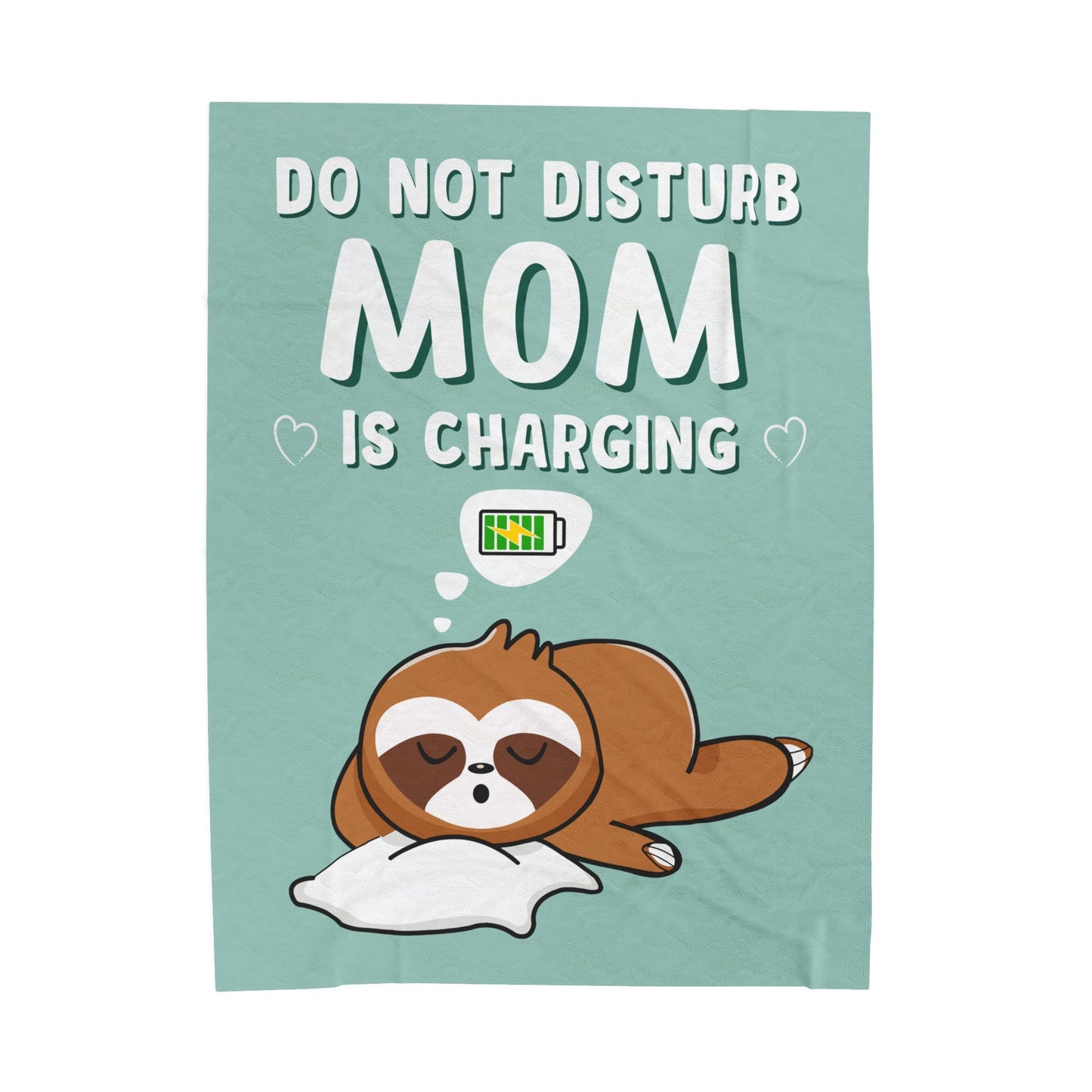 DO NOT DISTURB MOM IS CHARGING