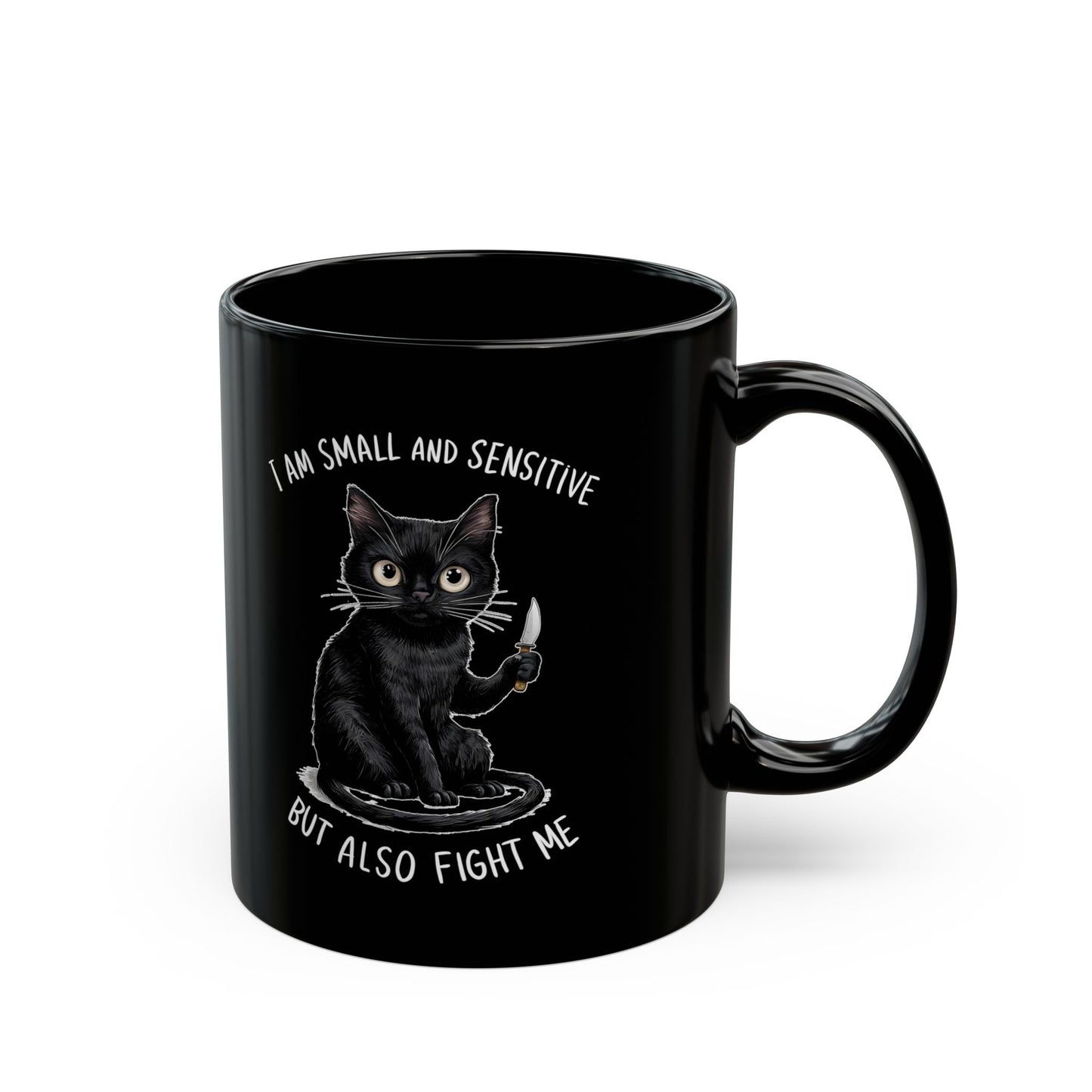 I am small adn sensitive but also, Black Mug (11oz, 15oz)