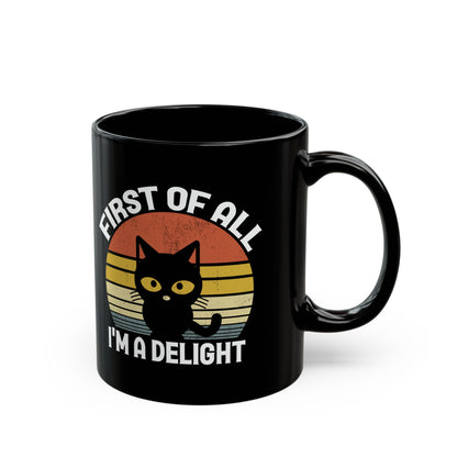 First of All, I'm a Delight – Gift for Cat Lovers, Cute Black Cat Mug with Retro Sunset Design
