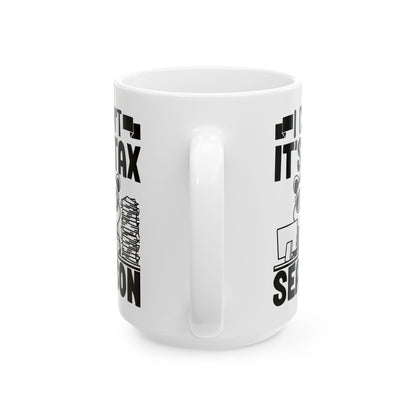 Funny Tax Season Mug – I Can't It's Tax Season with Cool Critter