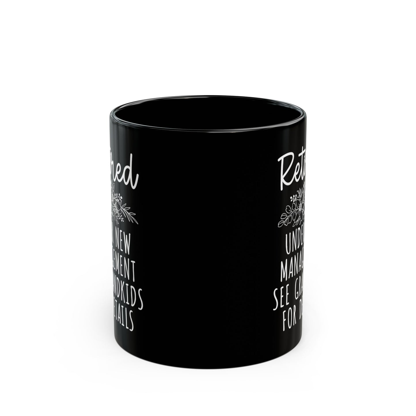 Retired Under New Management Mug – See Grandkids for Details (Black)