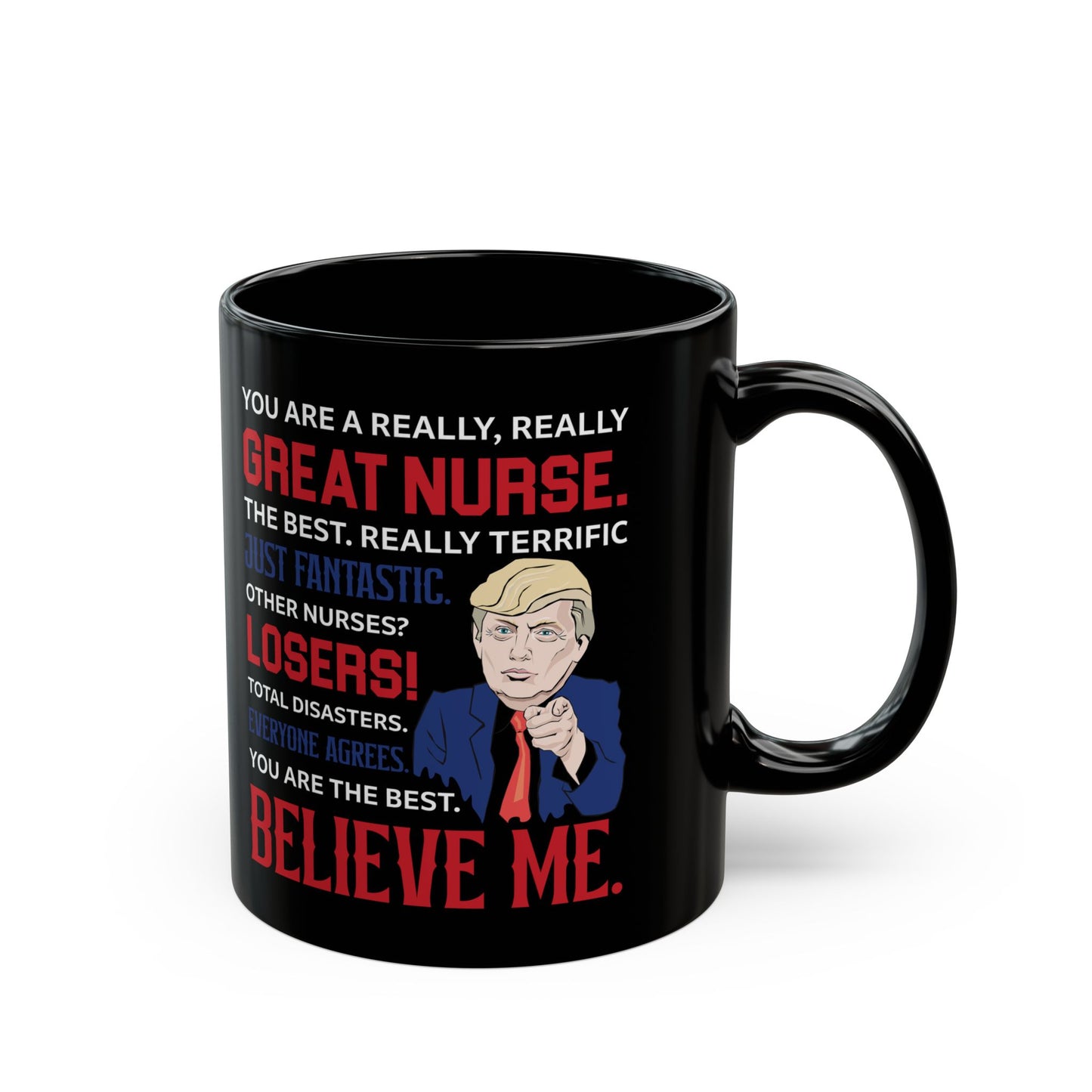 YOU ARE A REALLY, REALLY GREAT 11oz & 15oz Black mug