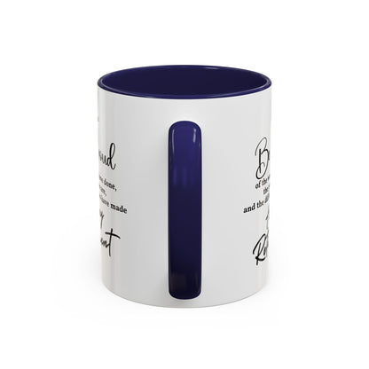 May you be  proud Coffee white  Mug (11, 15oz)