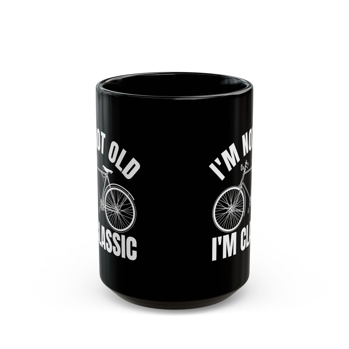 I_m Not Old I_m Classic Bicycle Black Mug (11oz, 15oz)