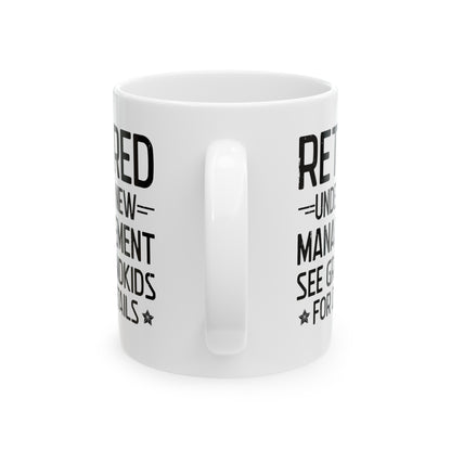 Retired Under New Management White Mug – Ideal for Grandparents