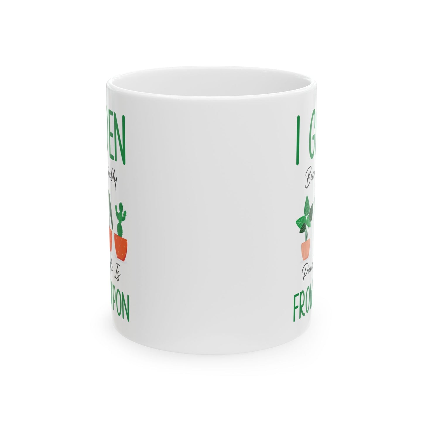 Funny Gardening Mug – White Ceramic Coffee Cup for Gardeners