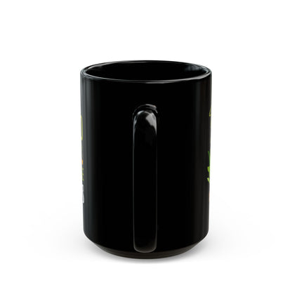 yes i really do need all plants, Black Mug (11oz, 15oz)