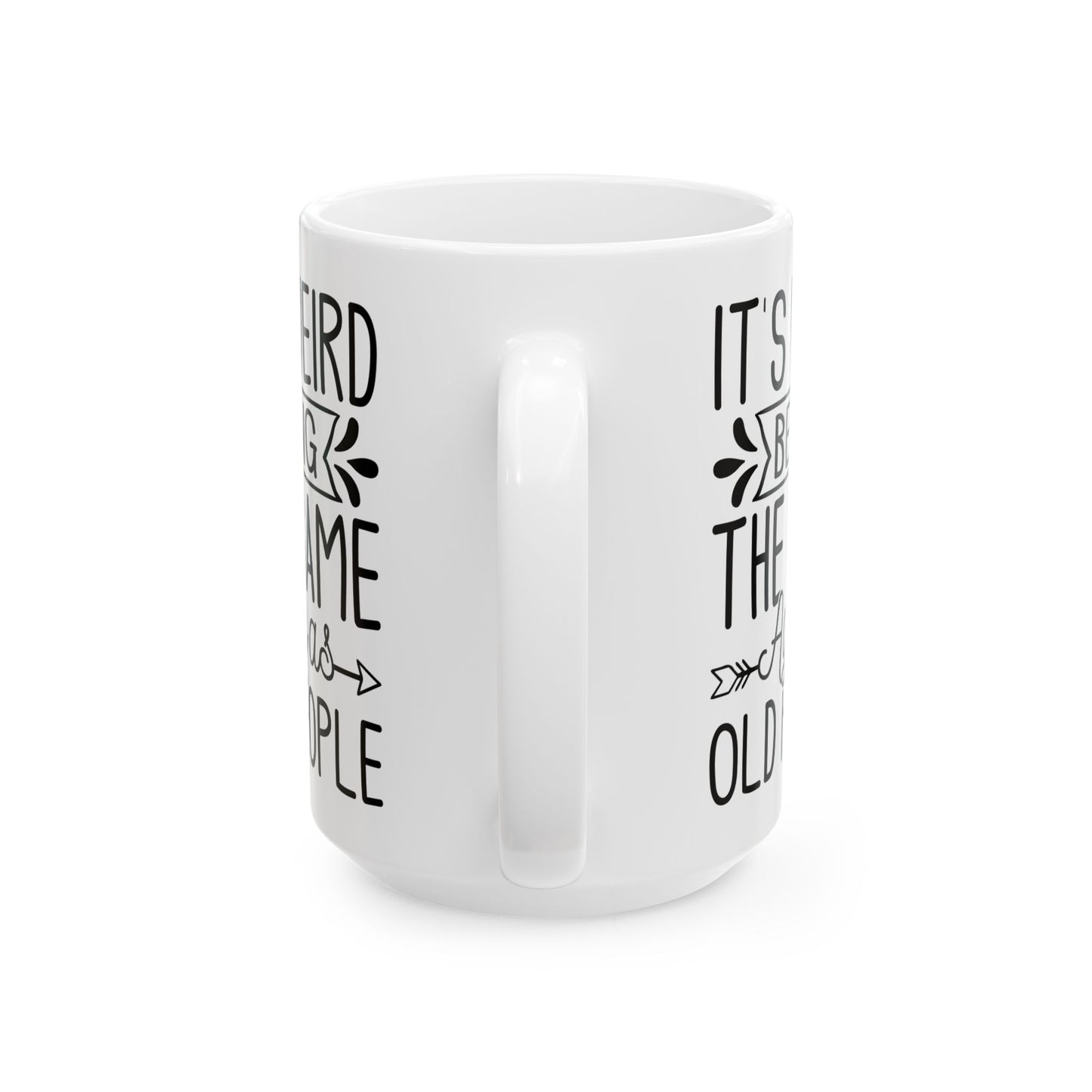 It's Weird Being The Same Age As Old People