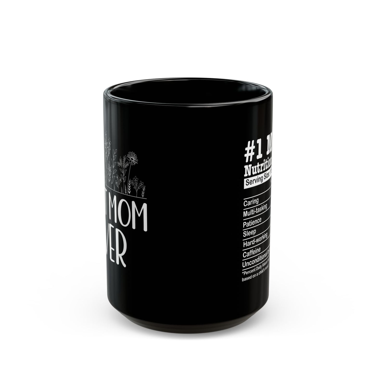 Best mom ever Black Mug (11oz, 15oz)