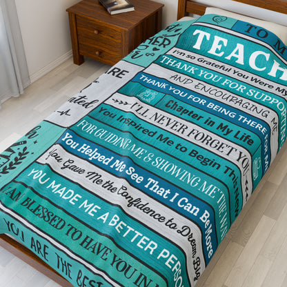 To My Teacher Appreciation Blanket  Velveteen Plush Blanket