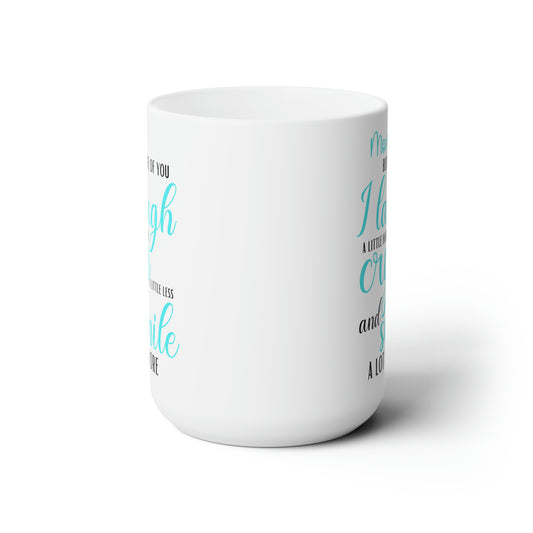 Mom i love cry smile 15oz whiite Mug