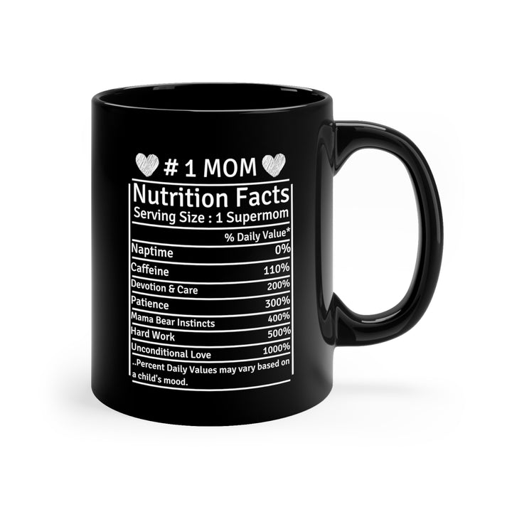 #1 Mom Nutrition Facts Black Mug – Funny Supermom Coffee Cup