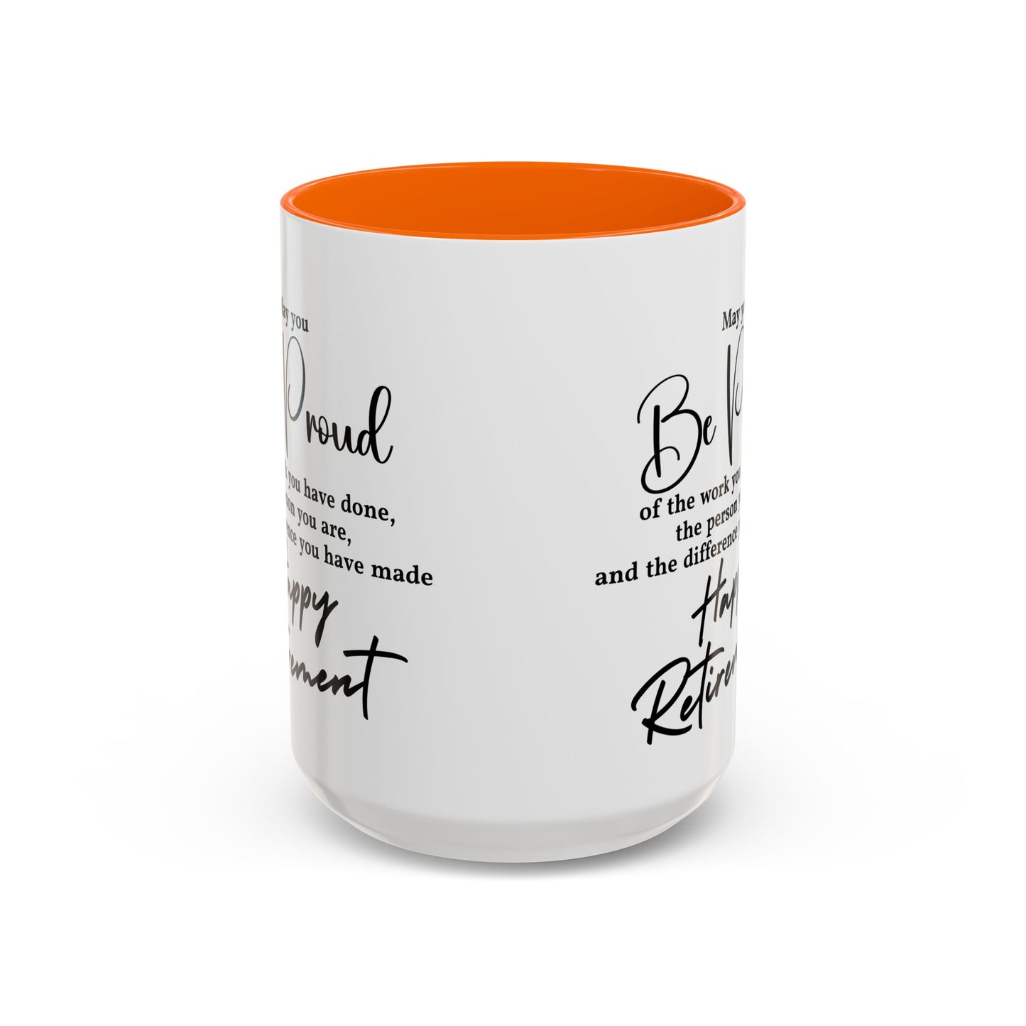 May you be  proud Coffee white  Mug (11, 15oz)