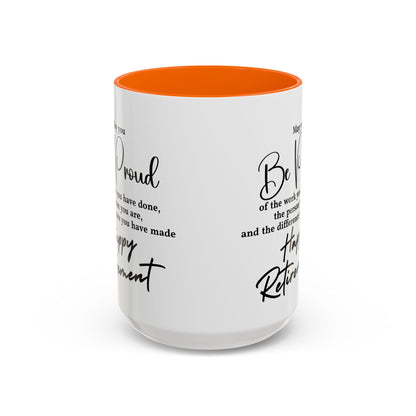 May you be  proud Coffee white  Mug (11, 15oz)