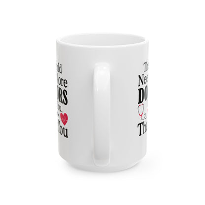 Doctor Ceramic Mug, (11oz, 15oz)