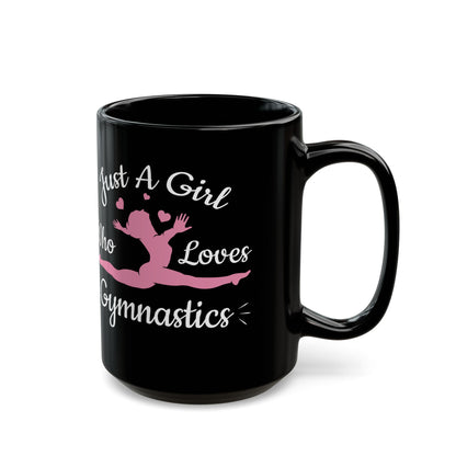 Just A Girl Who Loves Gymnastics Black Mug (11oz, 15oz)