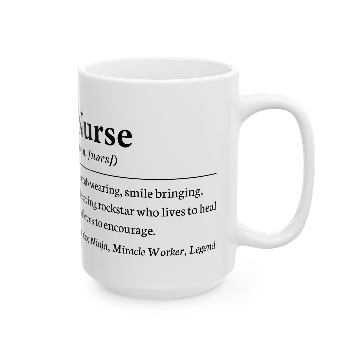 Nurse noun A scrub wearin 11oz & 15oz  White mug