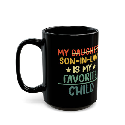 My daughter son in law  Black Mug (11oz, 15oz)