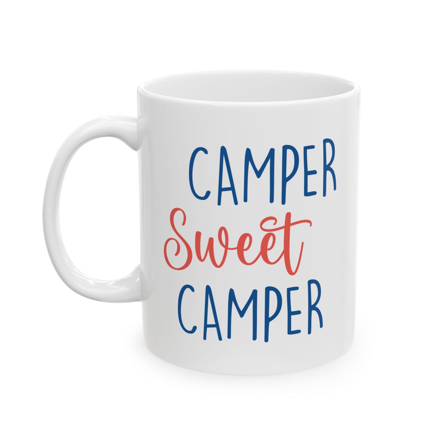 Camper Sweet Camper Shirt Ceramic Mug, (11oz, 15oz)