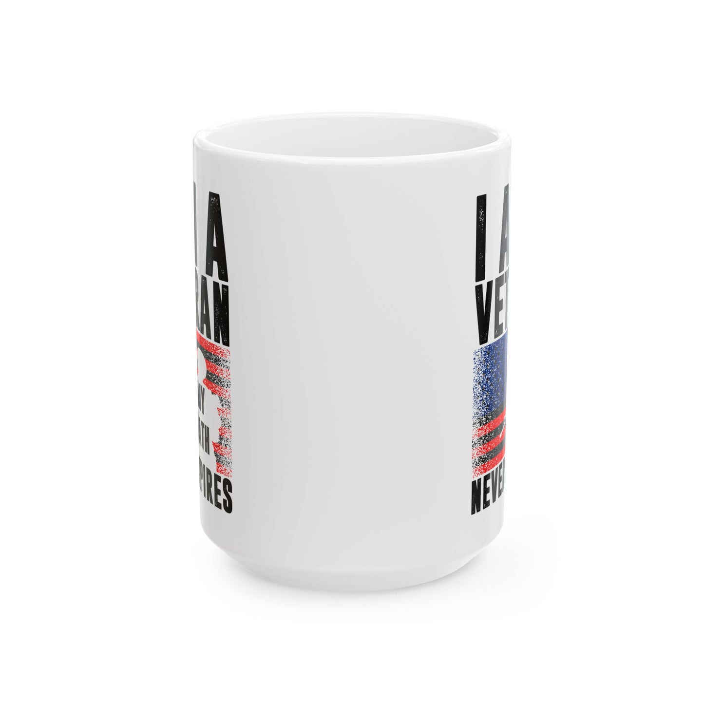 I Am a Veteran – My Oath Never Expires White Ceramic Mug Patriotic Military Gift Coffee Cup