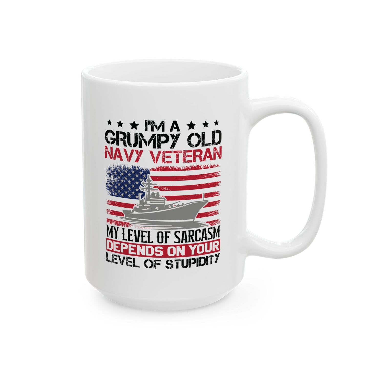 I am a Grumpy old Mug, (11oz, 15oz)