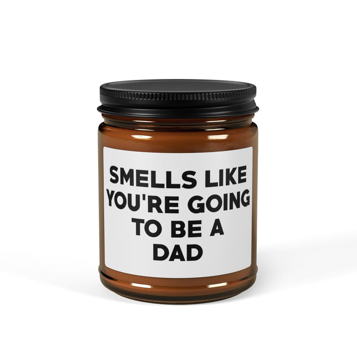 Smells Like You're Going to Be a Dad Candle – Funny Pregnancy Announcement Gift, New Dad Gift, Baby Reveal Present